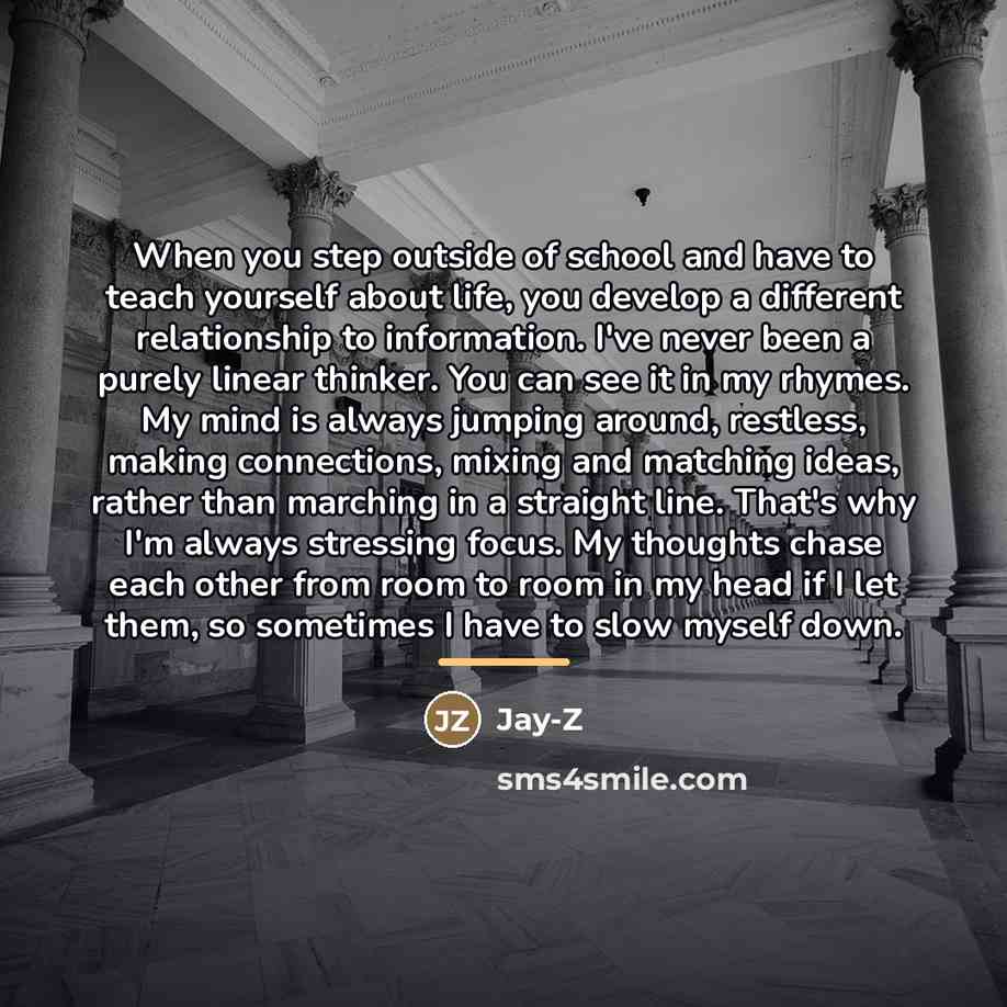 “When you step outside of school and have to teach…” quote by Jay-Z