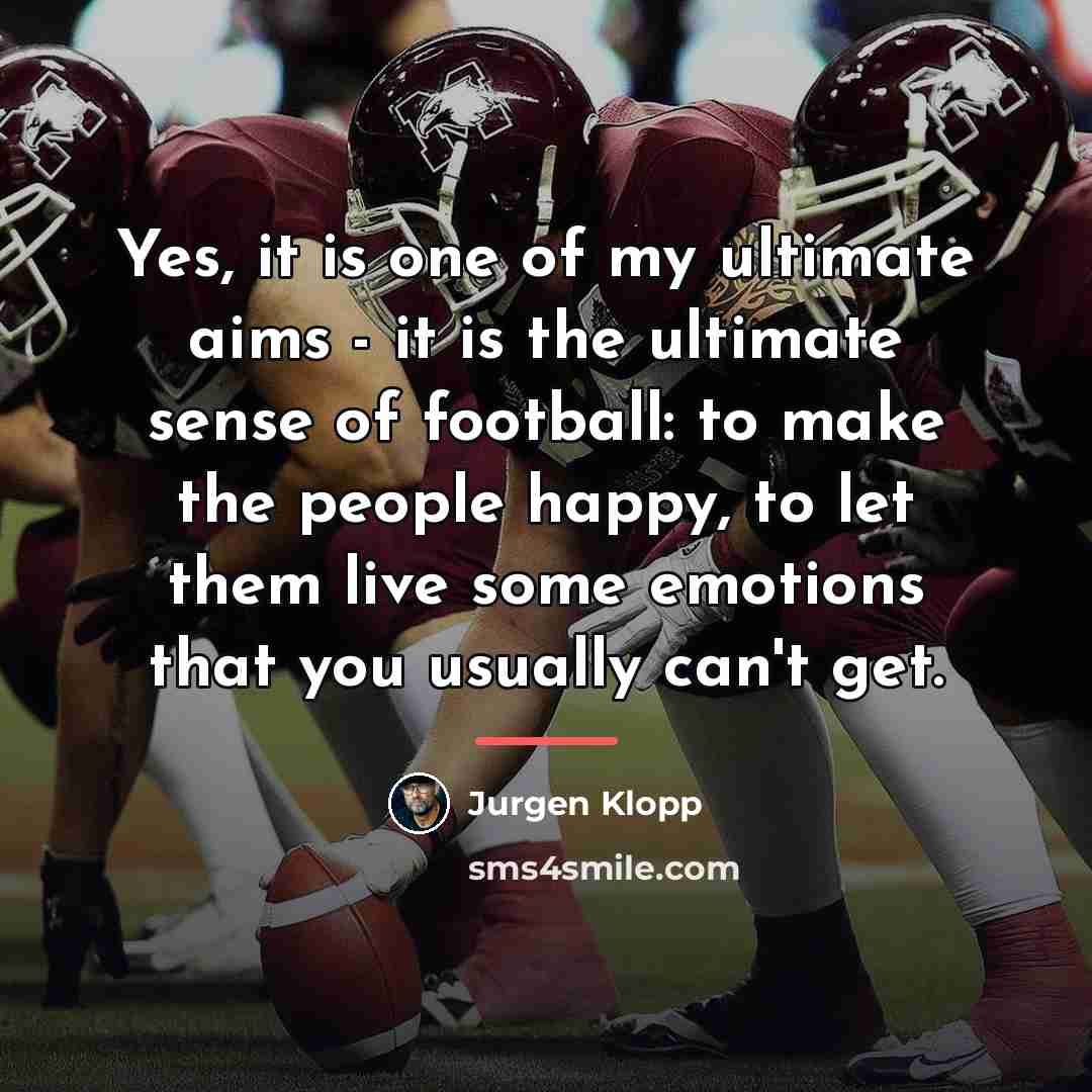 “Yes, it is one of my ultimate aims - it…” quote by Jurgen Klopp