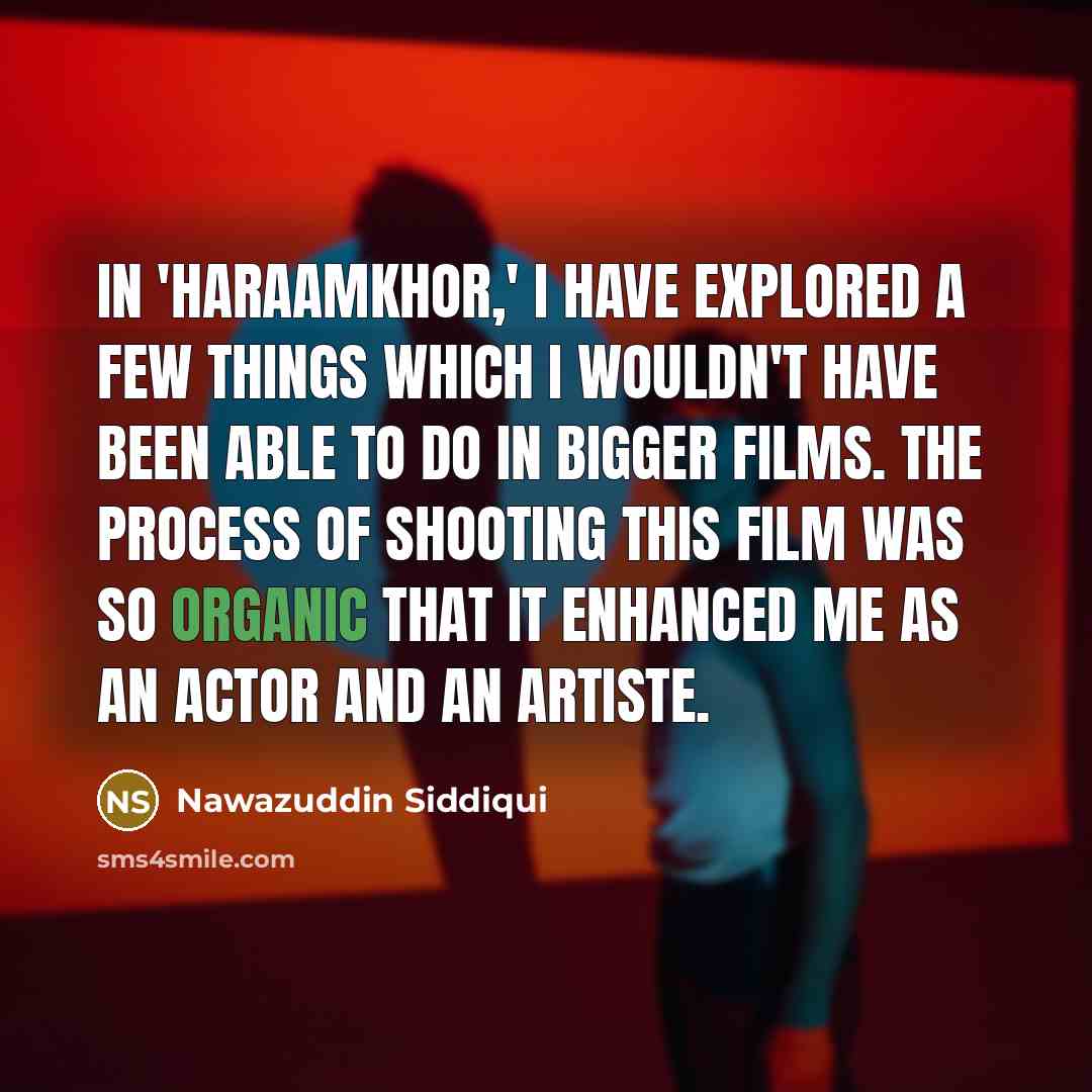 “In 'Haraamkhor,' I have explored a few things which I…” quote by Nawazuddin Siddiqui