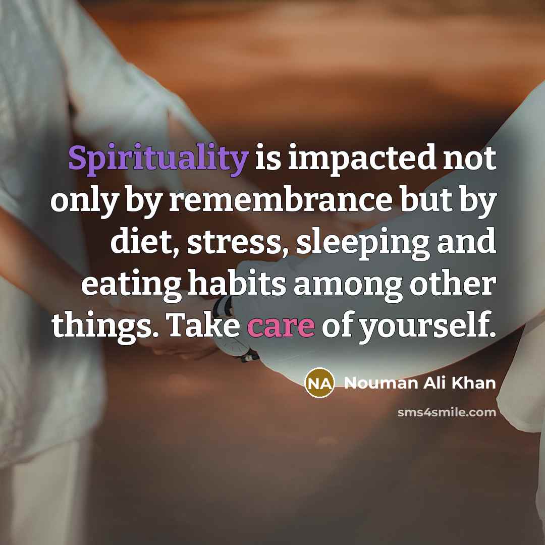 “Spirituality is impacted not only by remembrance but by diet,…” quote by Nouman Ali Khan