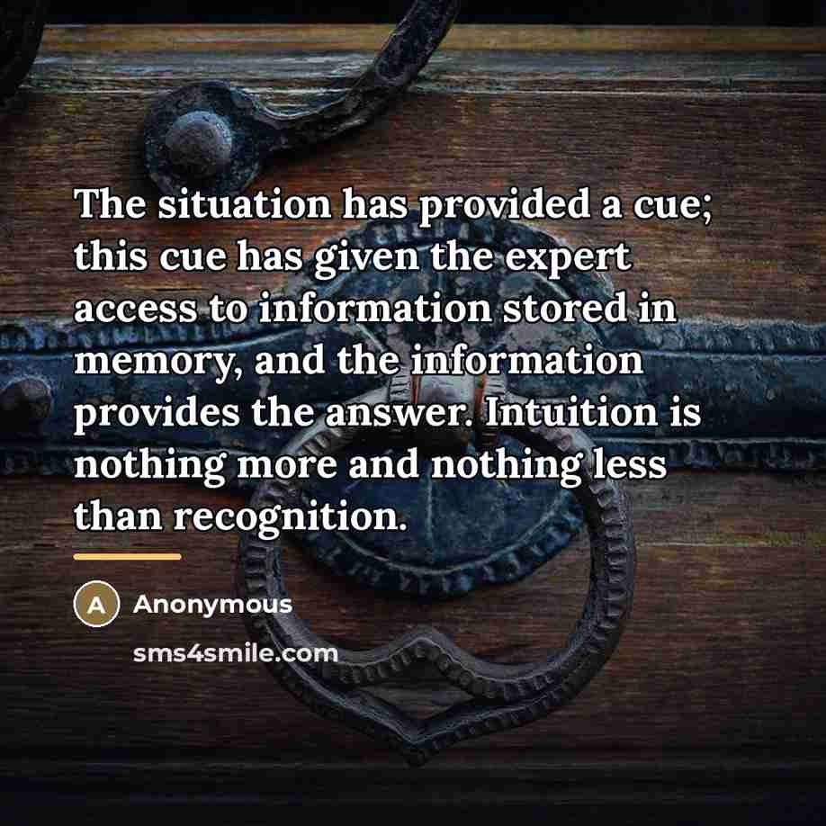 “The situation has provided a cue; this cue has given…” quote by Anonymous