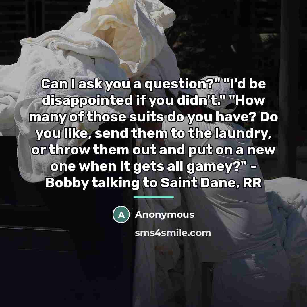“Can I ask you a question?" "I'd be disappointed if…” quote by Anonymous