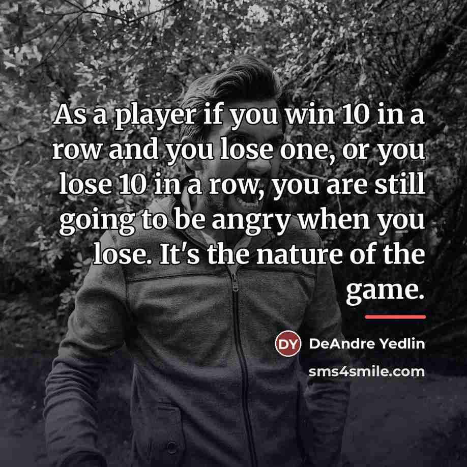 “As a player if you win 10 in a row…” quote by DeAndre Yedlin