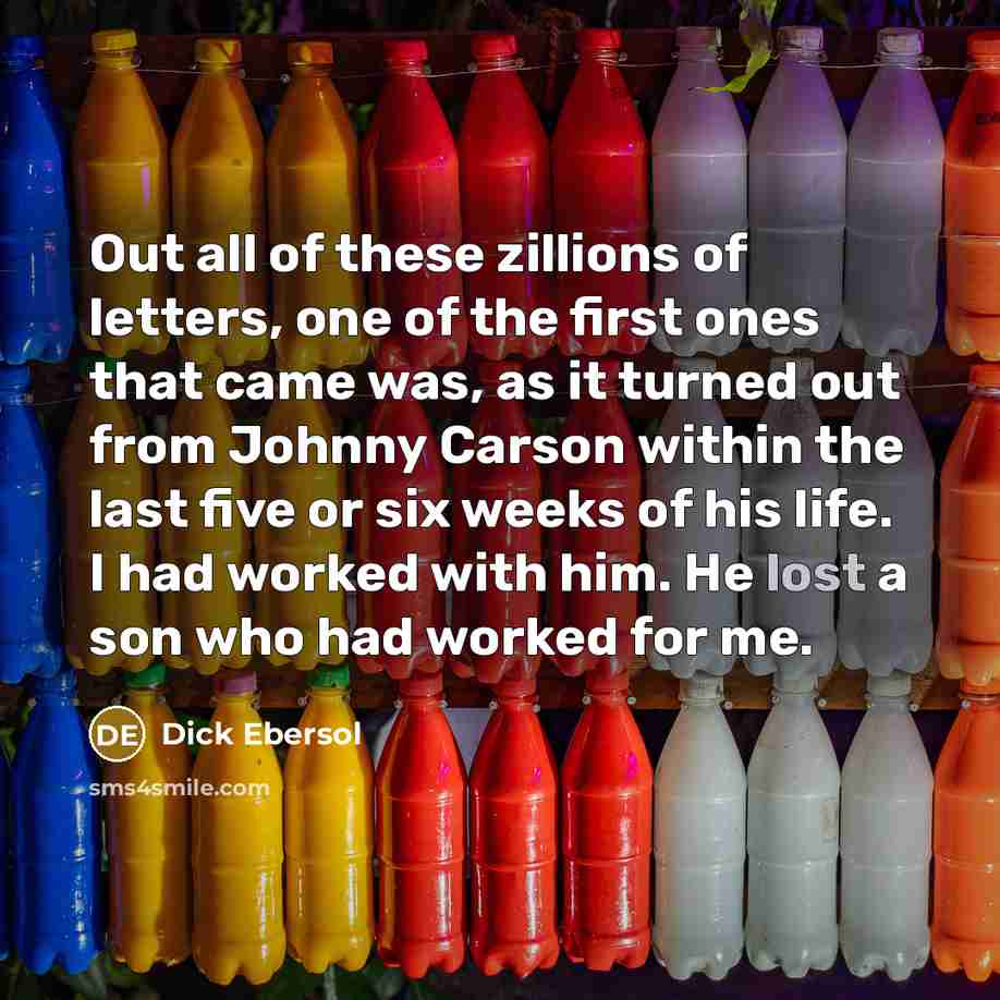 “Out all of these zillions of letters, one of the…” quote by Dick Ebersol