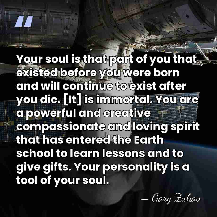 Your soul is that part of you that existed before you were&hellip; - Gary Zukav