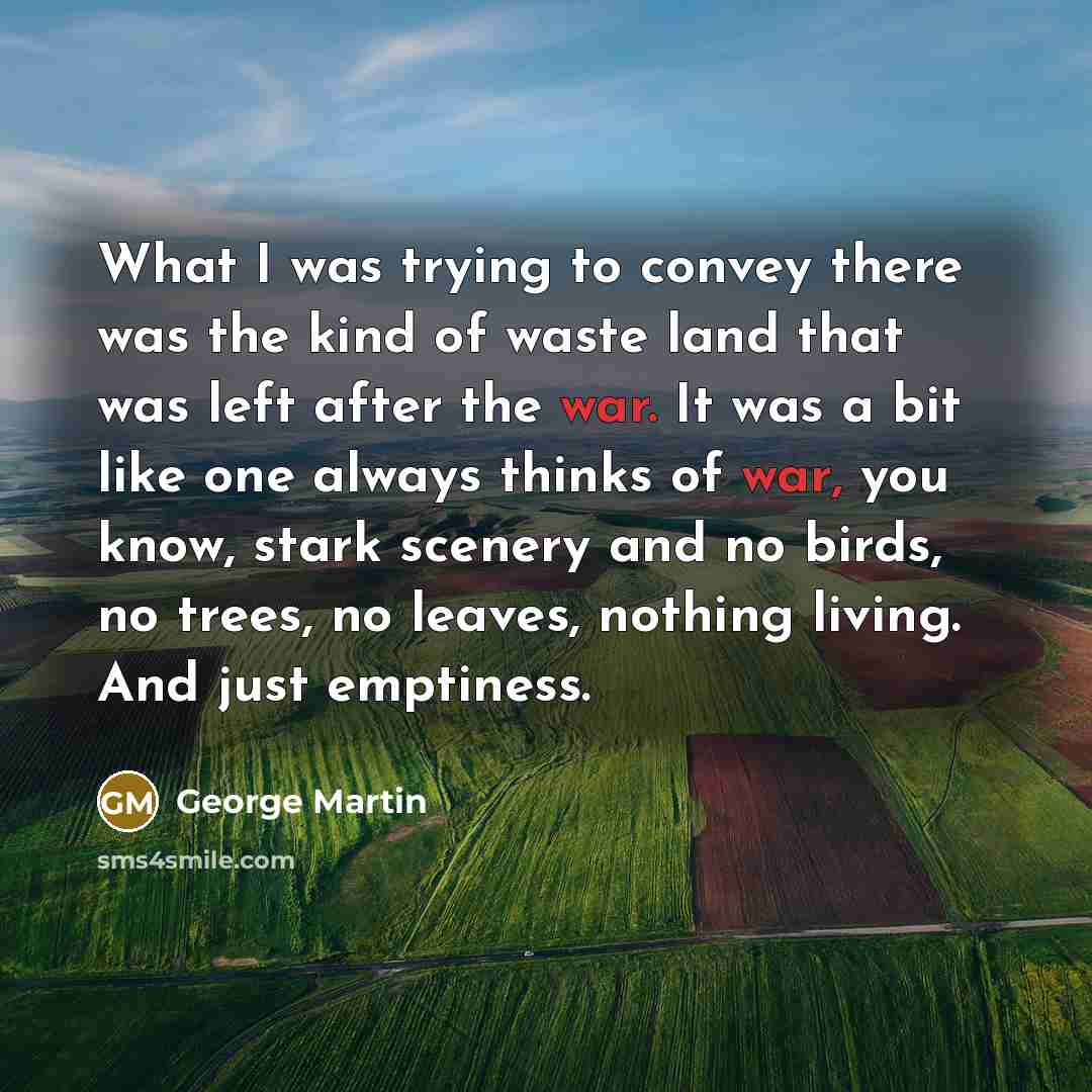 “What I was trying to convey there was the kind…” quote by George Martin