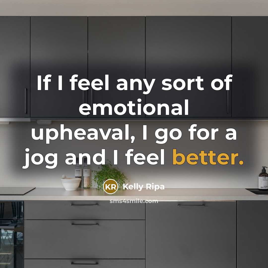 “If I feel any sort of emotional upheaval, I go…” quote by Kelly Ripa