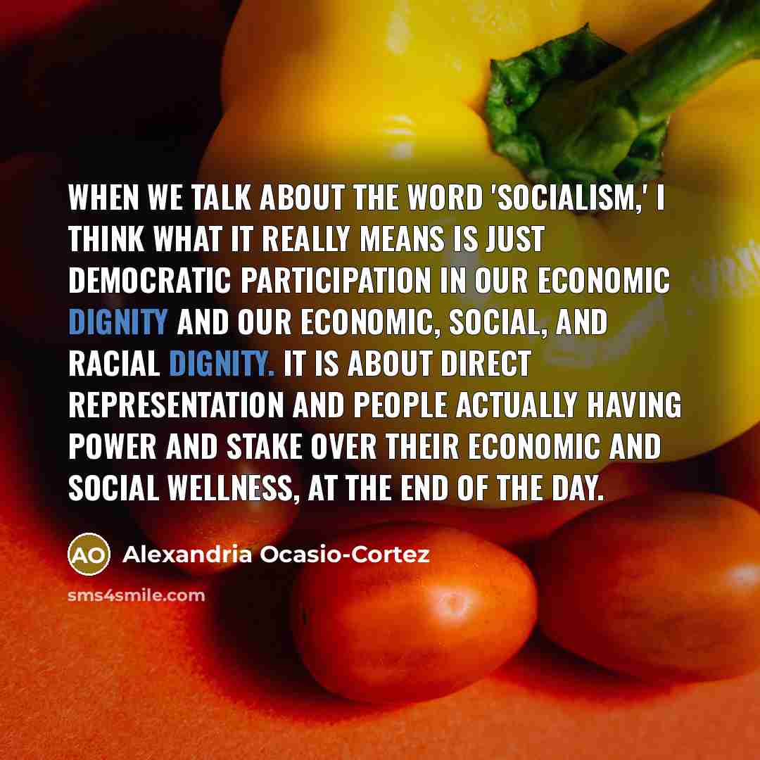 “When we talk about the word 'socialism,' I think what…” quote by Alexandria Ocasio-Cortez
