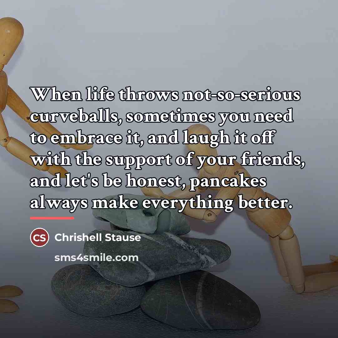 “When life throws not-so-serious curveballs, sometimes you need to embrace…” quote by Chrishell Stause