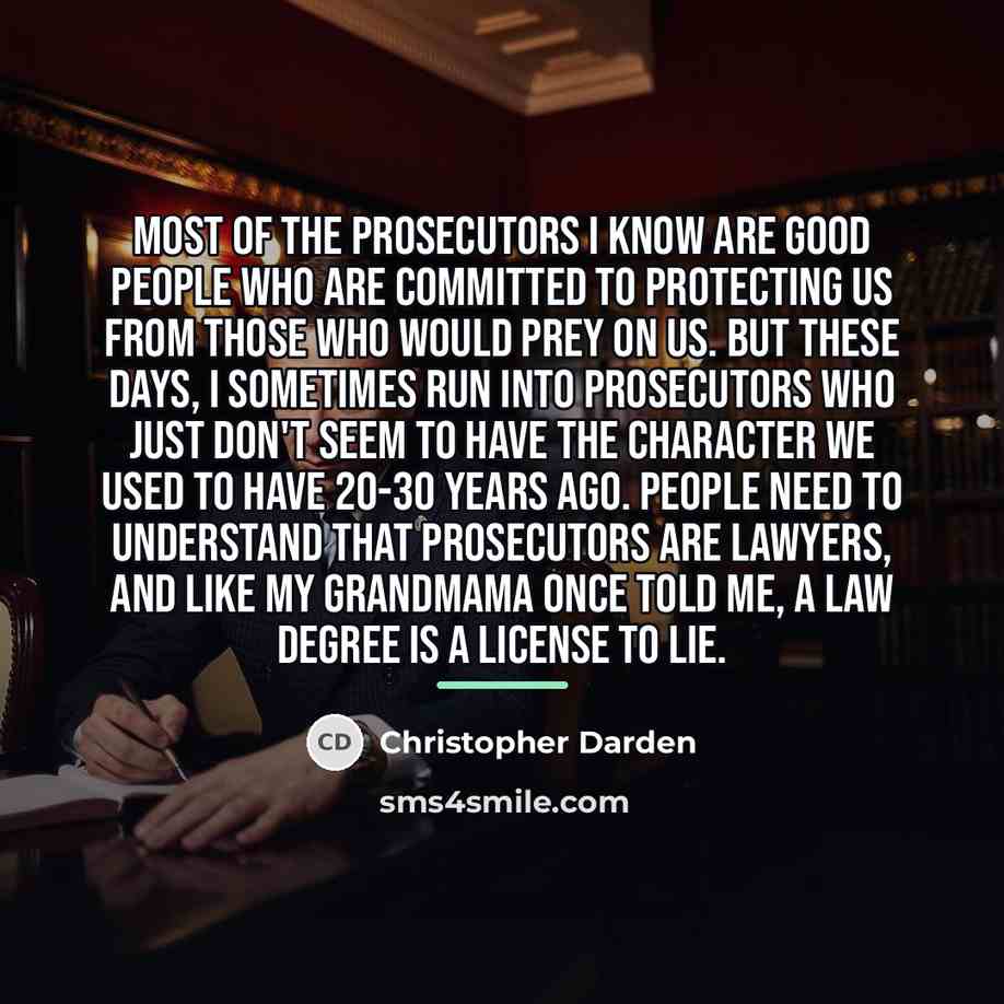 “Most of the prosecutors I know are good people who…” quote by Christopher Darden