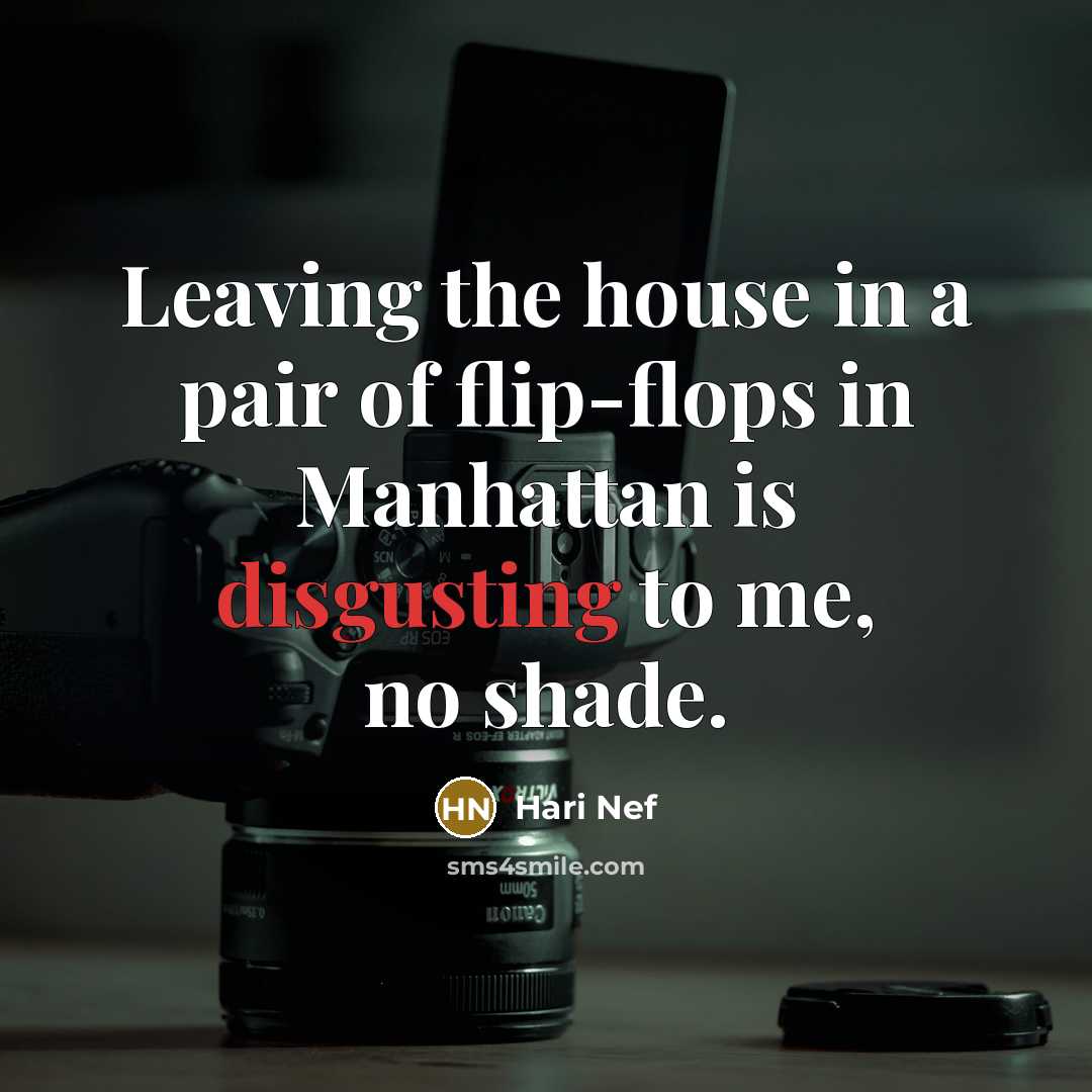 “Leaving the house in a pair of flip-flops in Manhattan…” quote by Hari Nef