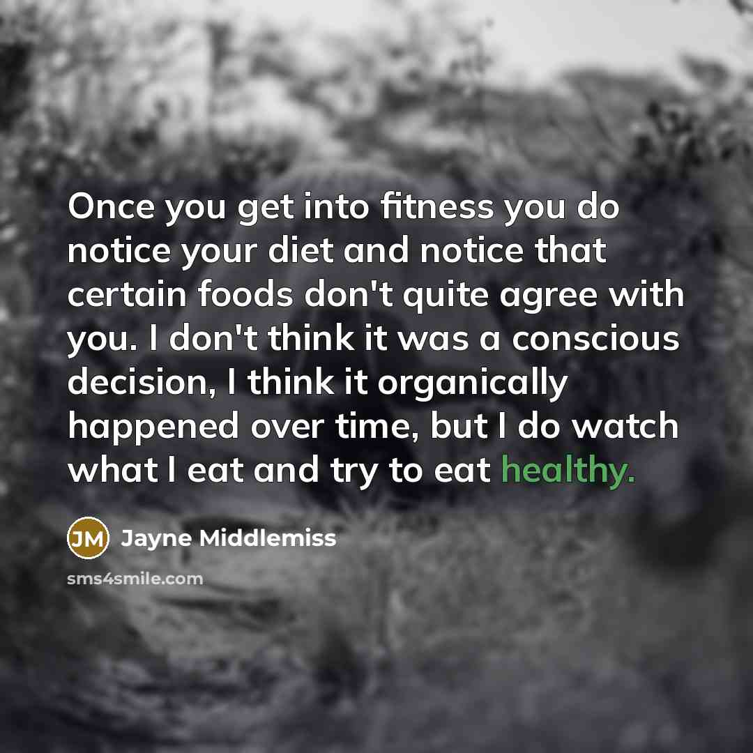 “Once you get into fitness you do notice your diet…” quote by Jayne Middlemiss