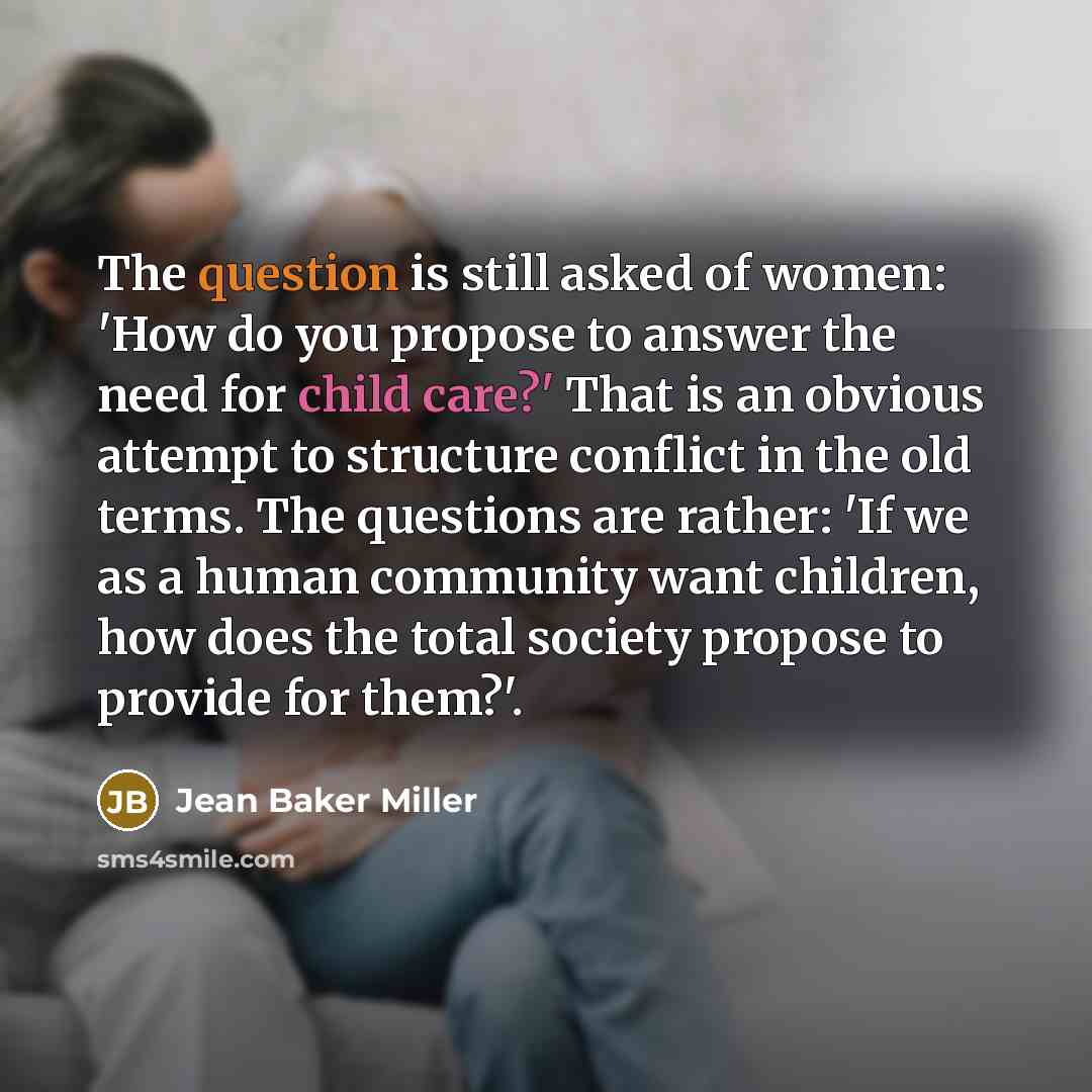 “The question is still asked of women: 'How do you…” quote by Jean Baker Miller