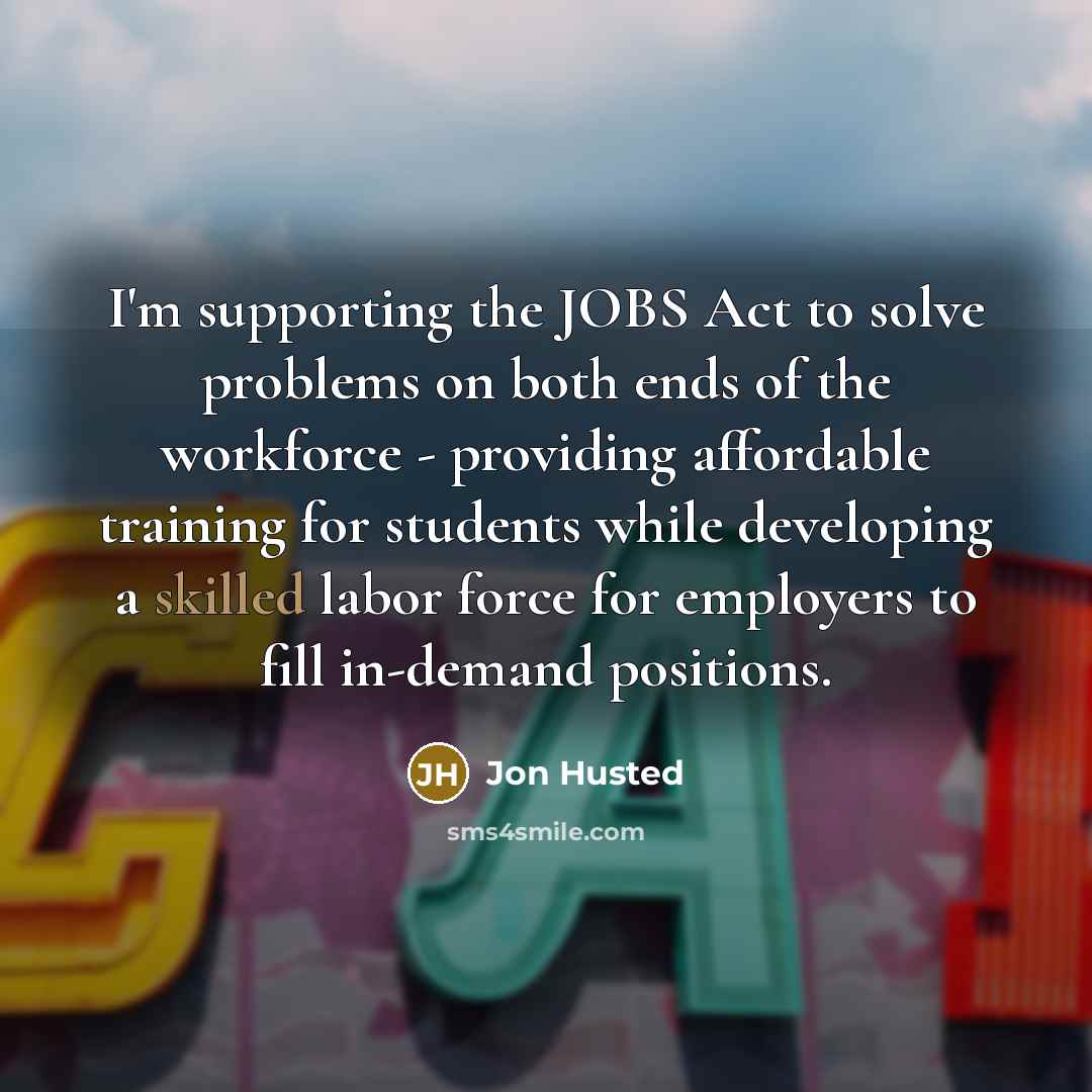 “I'm supporting the JOBS Act to solve problems on both…” quote by Jon Husted