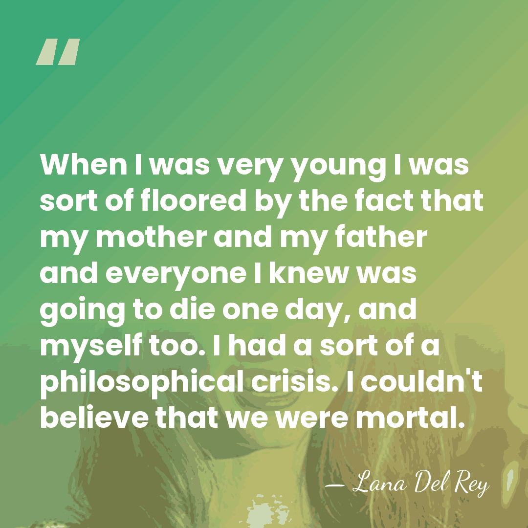 When I was very young I was sort of floored by the&hellip; - Lana Del Rey