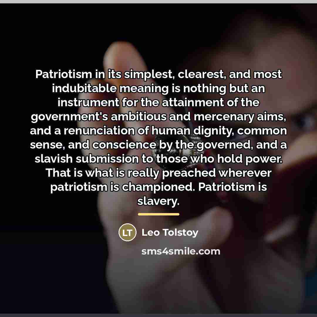 “Patriotism in its simplest, clearest, and most indubitable meaning is…” quote by Leo Tolstoy