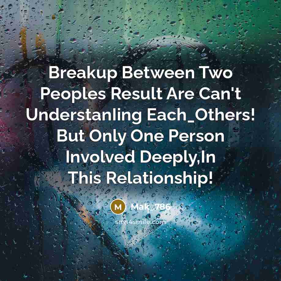 “Breakup Between Two Peoples Result Are Can't UnderstanIing Each_Others! But…” quote by Mak_786