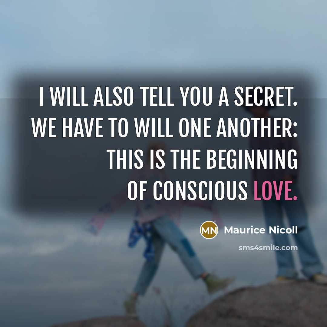 “I will also tell you a secret. We have to…” quote by Maurice Nicoll