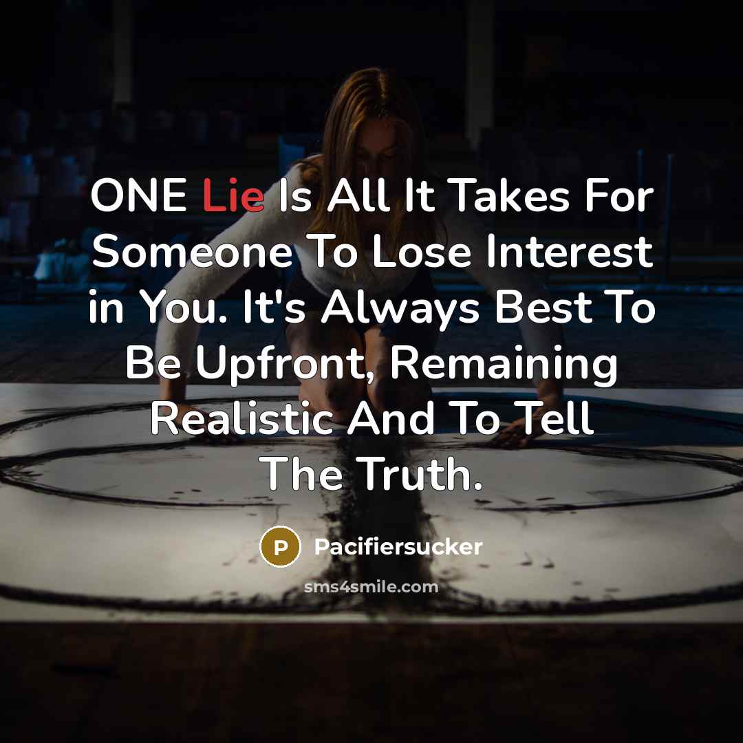 “ONE Lie Is All It Takes For Someone To Lose…” quote by Pacifiersucker