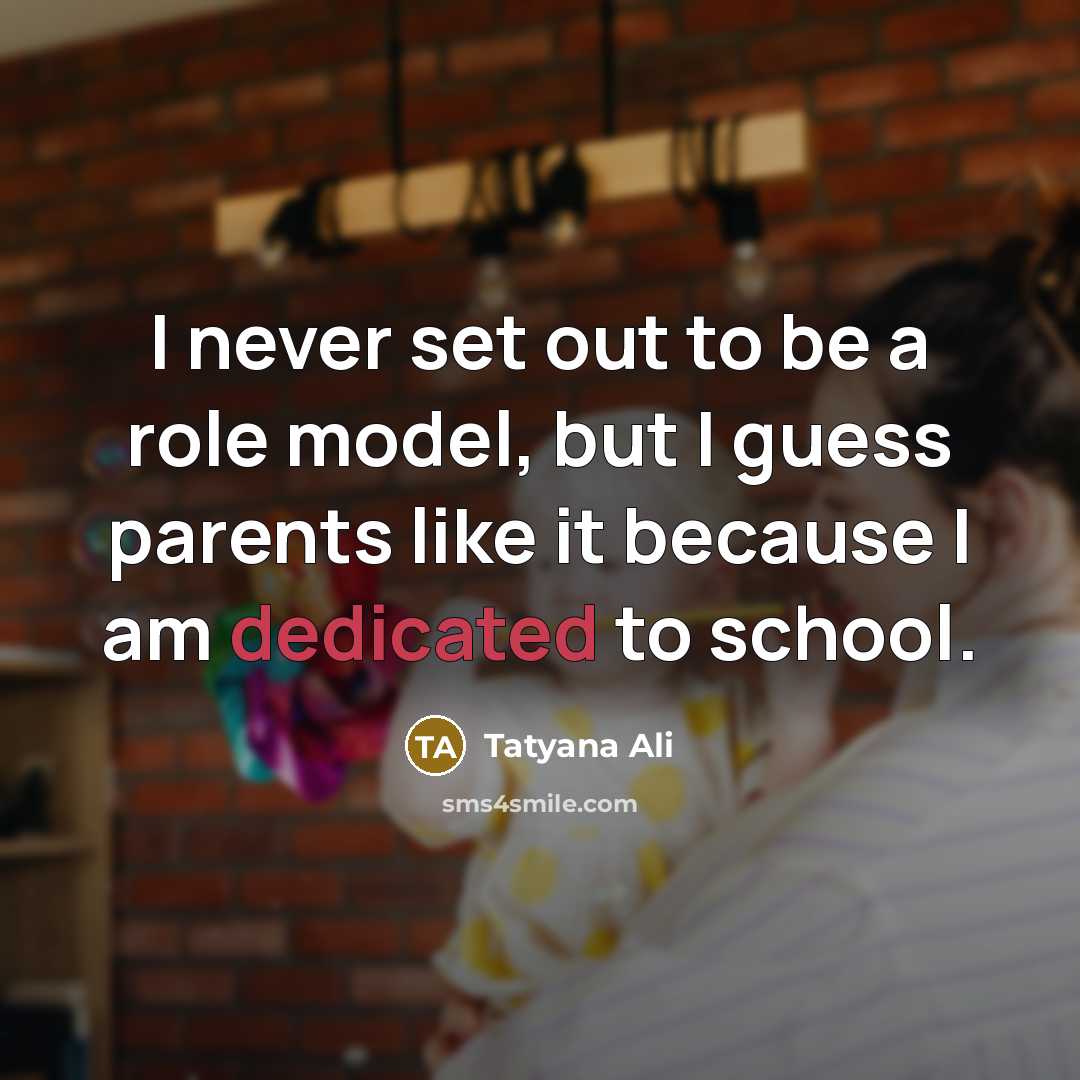 “I never set out to be a role model, but…” quote by Tatyana Ali