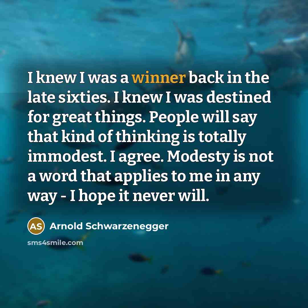 “I knew I was a winner back in the late…” quote by Arnold Schwarzenegger