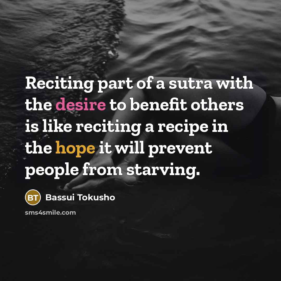 “Reciting part of a sutra with the desire to benefit…” quote by Bassui Tokusho
