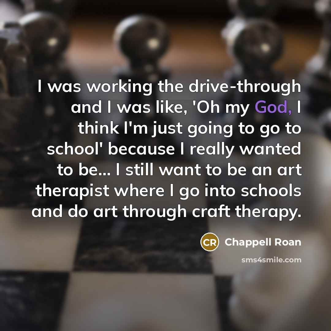 “I was working the drive-through and I was like, 'Oh…” quote by Chappell Roan