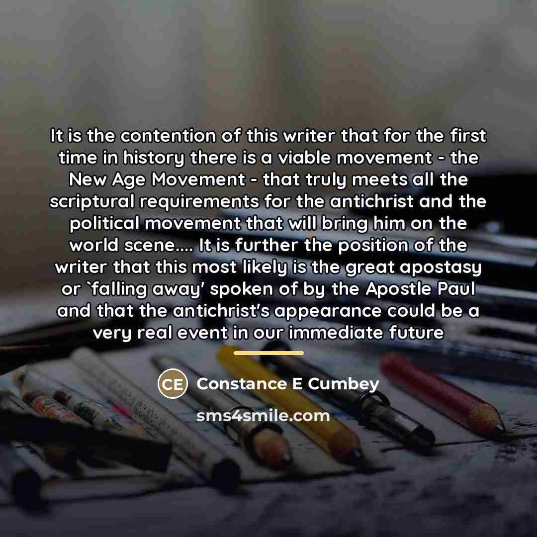 “It is the contention of this writer that for the…” quote by Constance E Cumbey