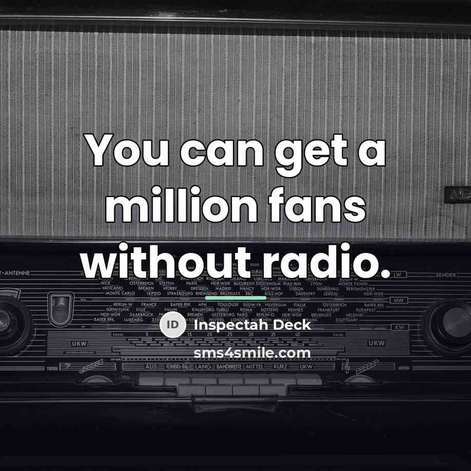 “You can get a million fans without radio.…” quote by Inspectah Deck