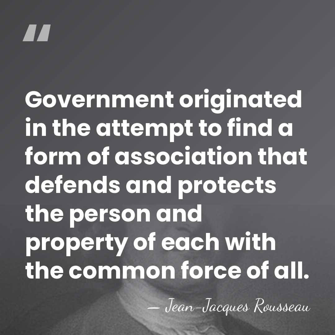 Government originated in the attempt to find a form of association that&hellip; - Jean-Jacques Rousseau