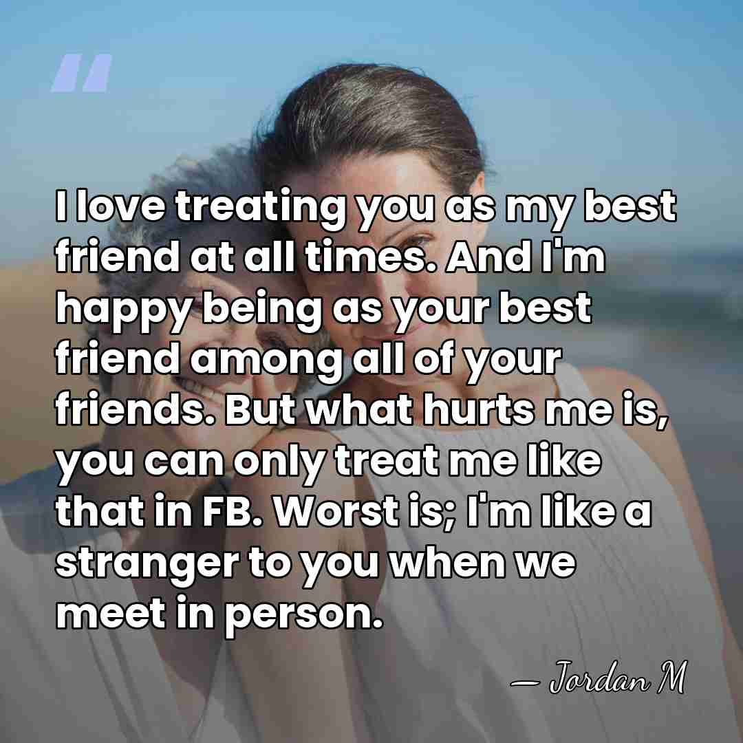 I love treating you as my best friend at all times. And&hellip; - Jordan M