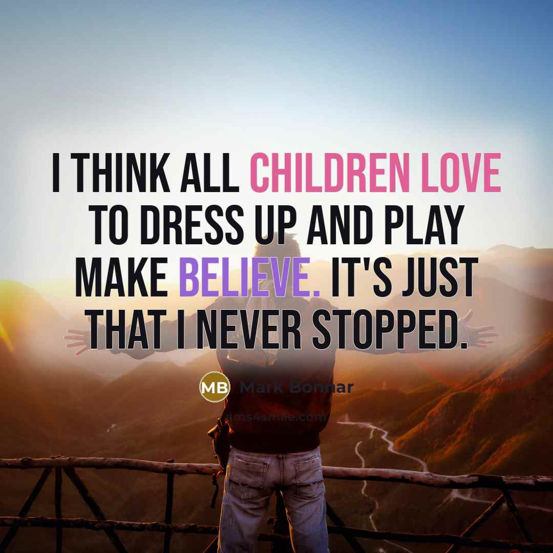 “I think all children love to dress up and play…” quote by Mark Bonnar
