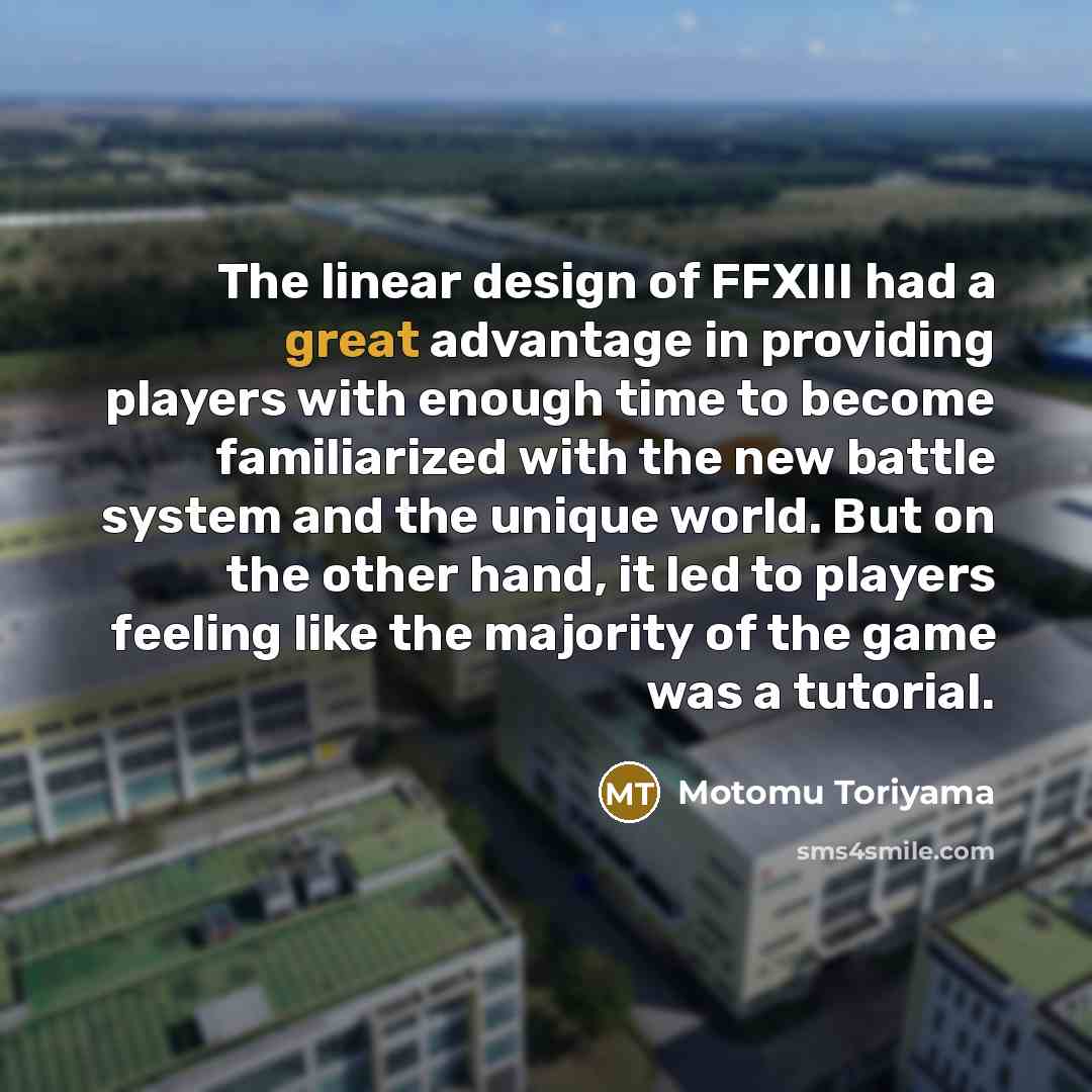 “The linear design of FFXIII had a great advantage in…” quote by Motomu Toriyama