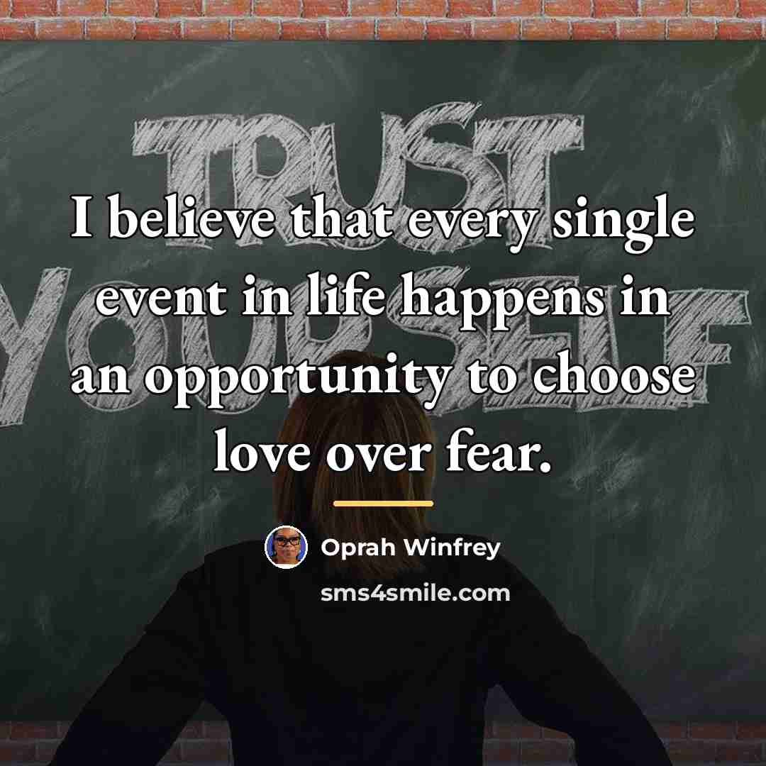 “I believe that every single event in life happens in…” quote by Oprah Winfrey