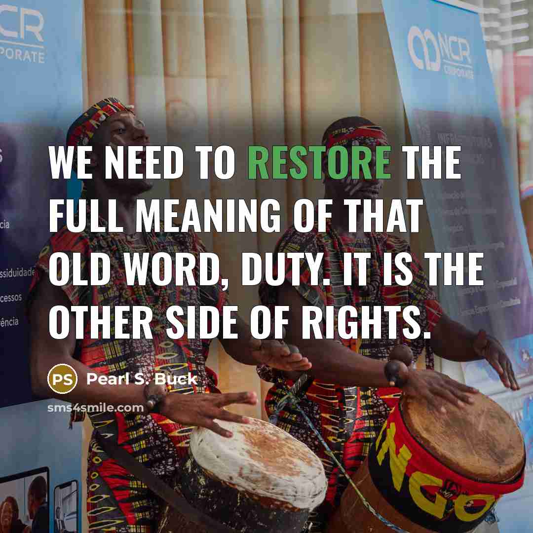 “We need to restore the full meaning of that old…” quote by Pearl S. Buck