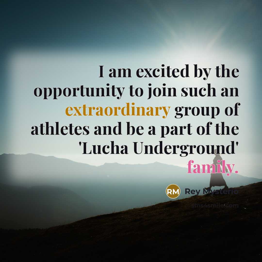 “I am excited by the opportunity to join such an extraordinary group of athletes and be a part of the 'Lucha Underground' family.” quote by Rey Mysterio
