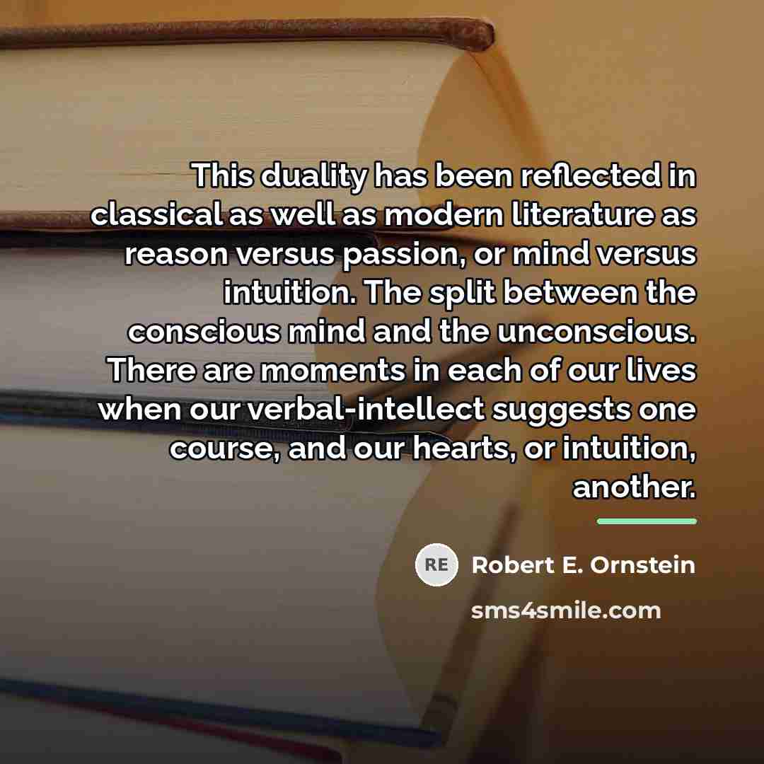 “This duality has been reflected in classical as well as…” quote by Robert E. Ornstein