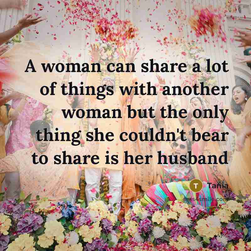 “A woman can share a lot of things with another…” quote by Tania