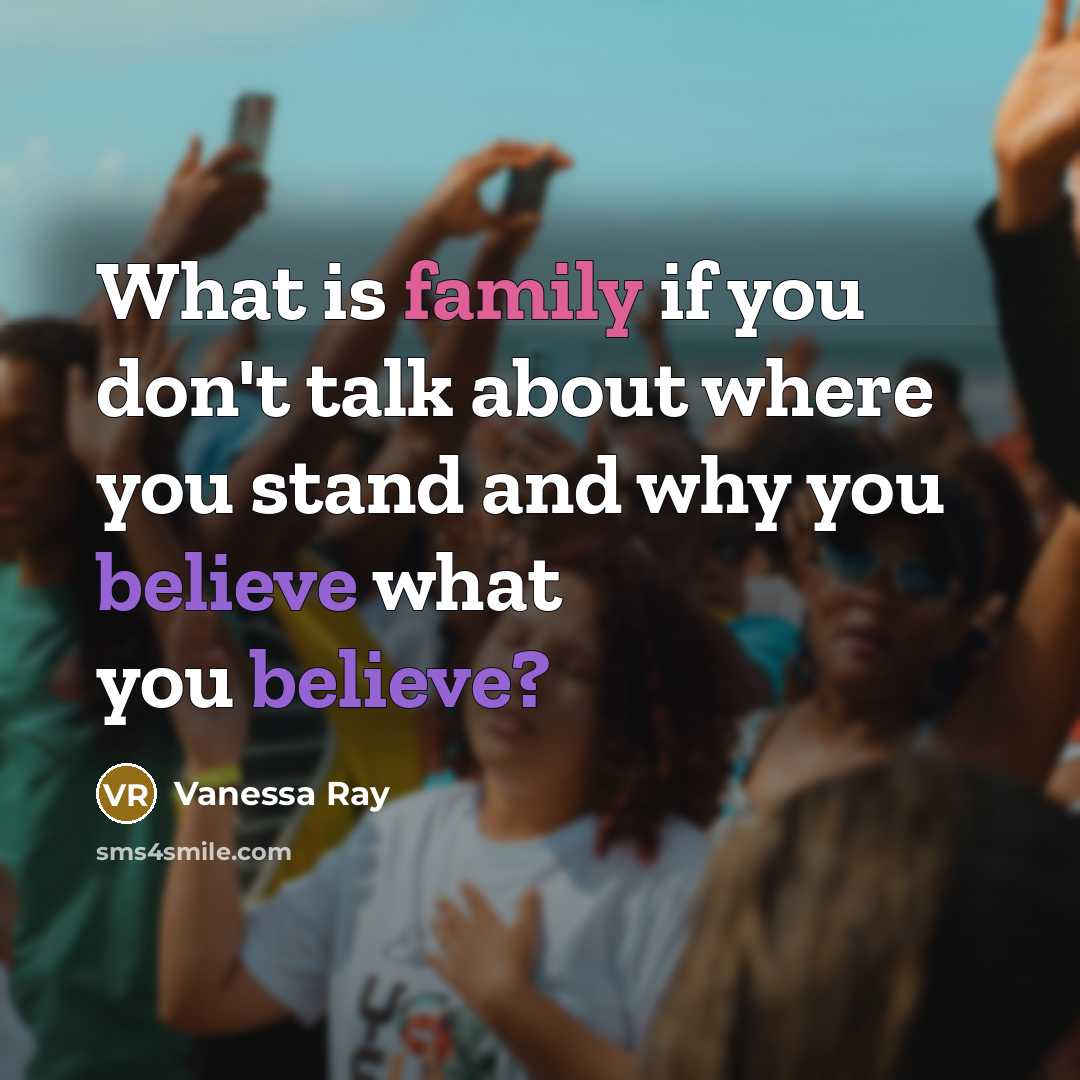 “What is family if you don't talk about where you…” quote by Vanessa Ray