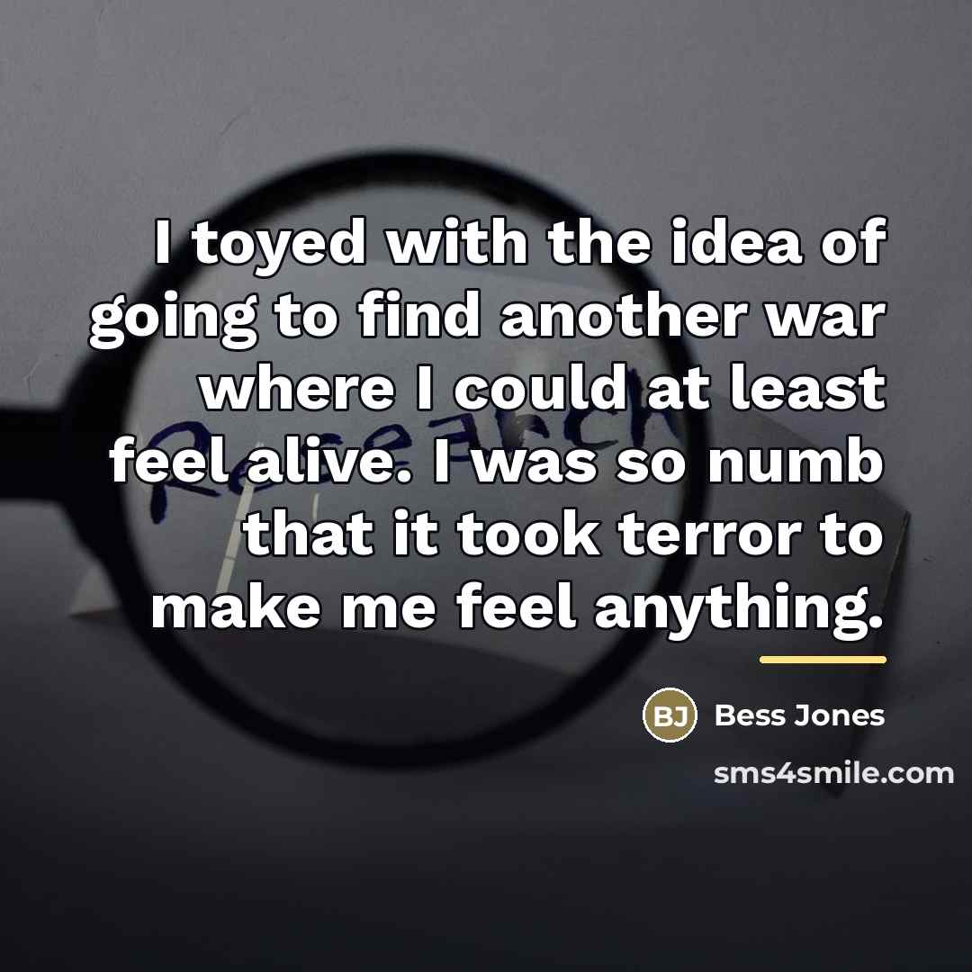 “I toyed with the idea of going to find another…” quote by Bess Jones