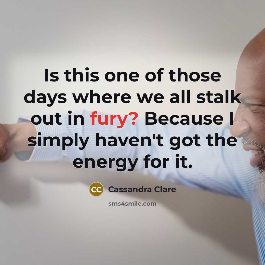 “Is this one of those days where we all stalk…” quote by Cassandra Clare