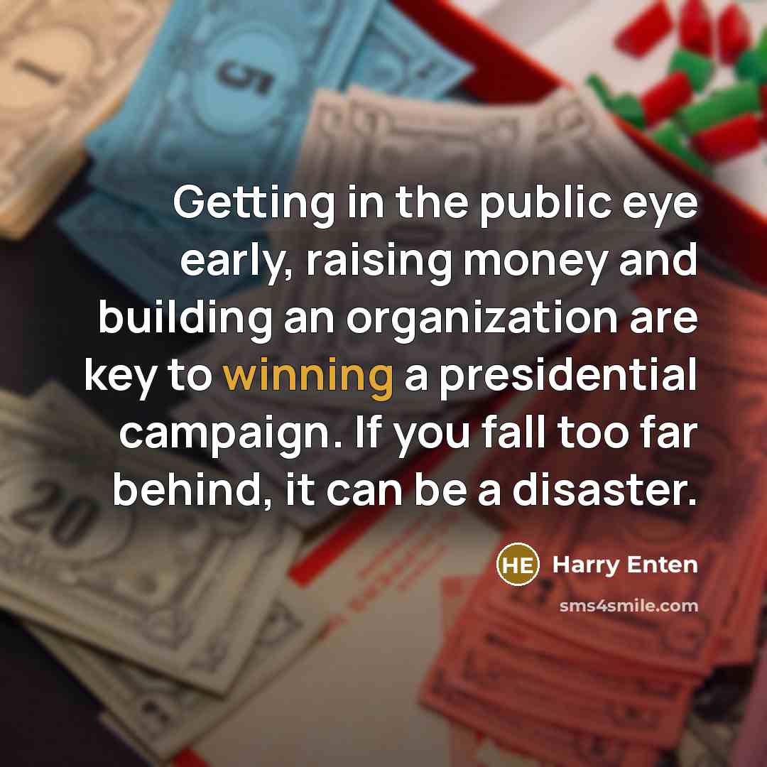 “Getting in the public eye early, raising money and building…” quote by Harry Enten