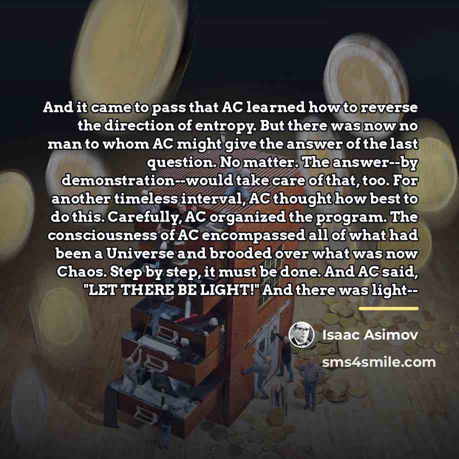 “And it came to pass that AC learned how to…” quote by Isaac Asimov