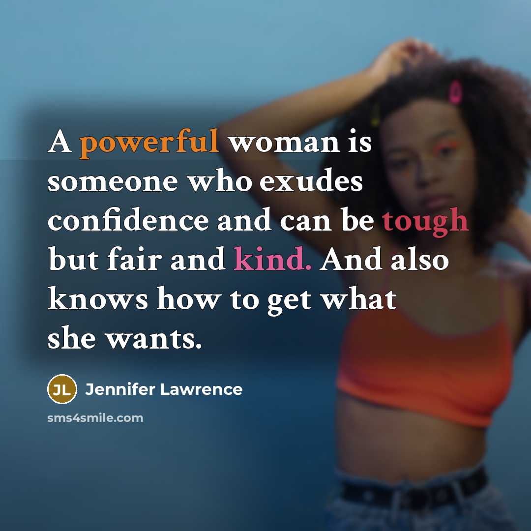 “A powerful woman is someone who exudes confidence and can…” quote by Jennifer Lawrence