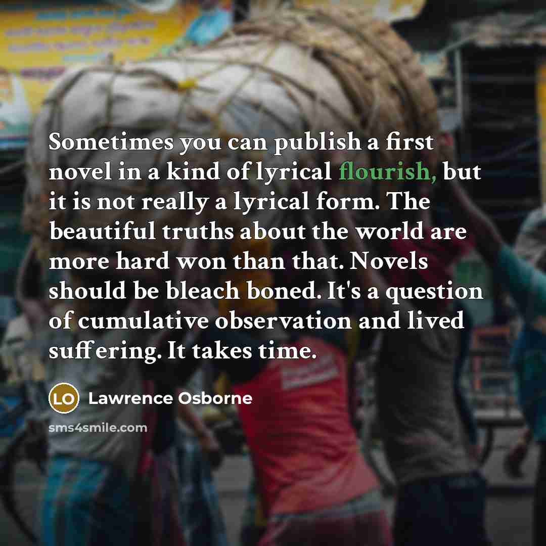 “Sometimes you can publish a first novel in a kind…” quote by Lawrence Osborne