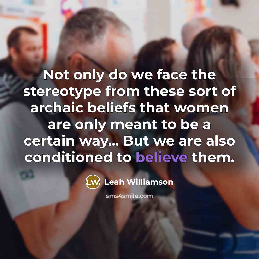 “Not only do we face the stereotype from these sort…” quote by Leah Williamson