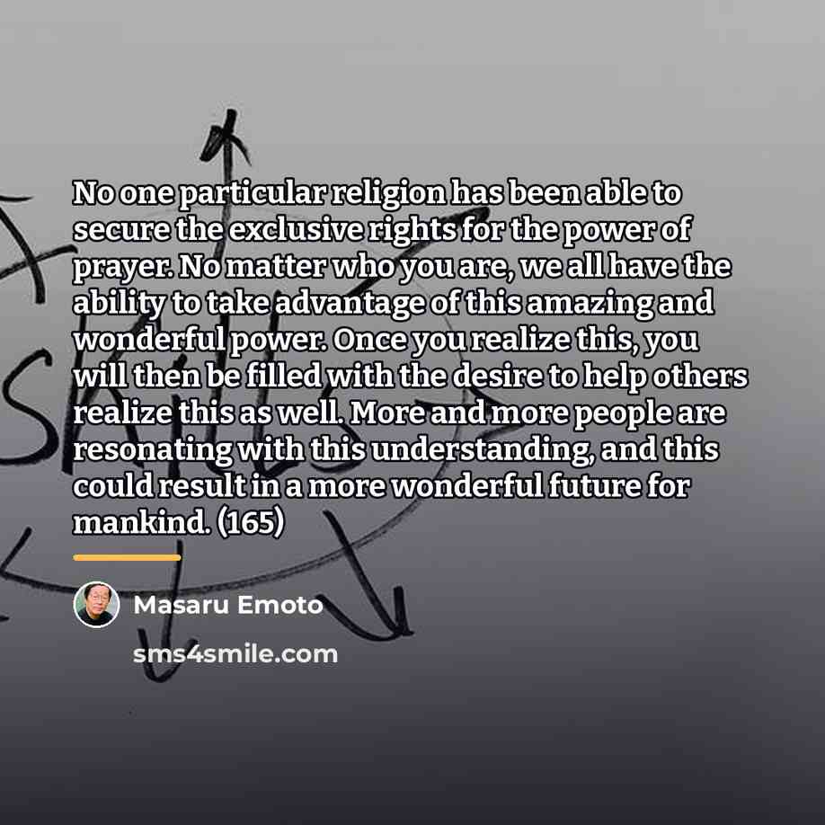 “No one particular religion has been able to secure the…” quote by Masaru Emoto