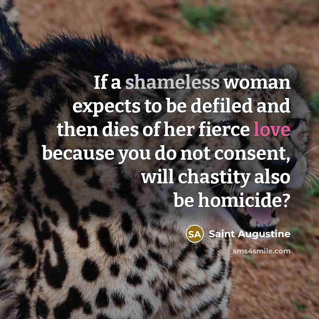 “If a shameless woman expects to be defiled and then…” quote by Saint Augustine