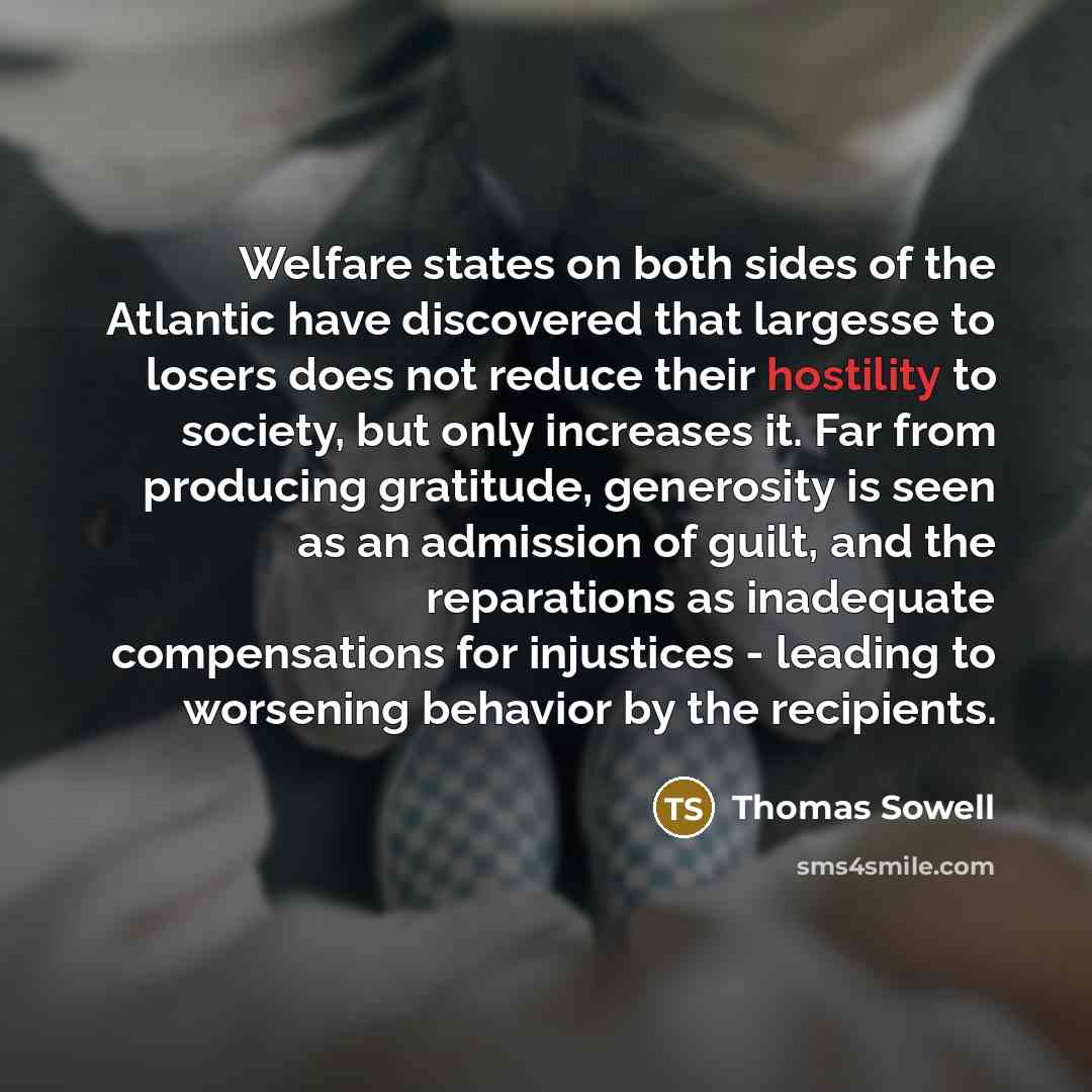 “Welfare states on both sides of the Atlantic have discovered…” quote by Thomas Sowell