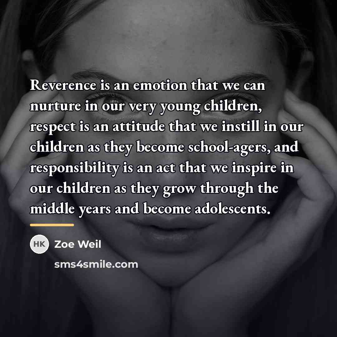 “Reverence is an emotion that we can nurture in our…” quote by Zoe Weil